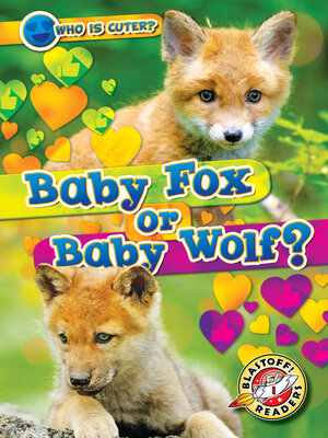 cover image of Baby Fox or Baby Wolf?